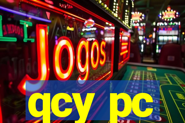 qcy pc
